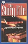 The Story File: 1001 Contemporary Illustrations The Story File: 1001 Contemporary Illustrations