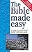The Bible Made Easy