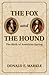 The Fox and the Hound: The Birth of American Spying