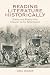 Reading Literature Historically by Greg Walker