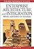 Enterprise Architecture and Integration: Methods, Implementation and Technologies