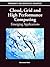 Cloud, Grid and High Performance Computing: Emerging Applications