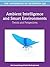 Handbook of Research on Ambient Intelligence and Smart Environments: Trends and Perspectives