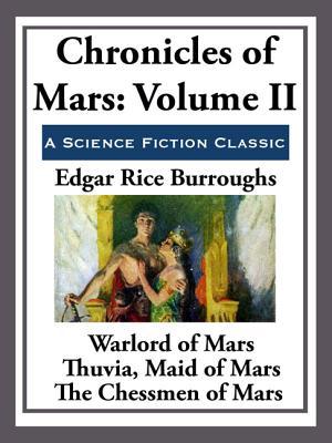 Chronicles of Mars: Volume II (Barsoom #3-5)