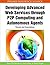 Developing Advanced Web Services Through P2P Computing and Autonomous Agents: Trends and Innovations (Premier Reference Source)