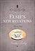 Elsie's New Relations (The Original Elsie Dinsmore Collection)