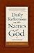 Daily Reflections on the Names of God: A Devotional
