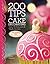 200 Tips for Cake Decorating by Carol Deacon