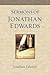 Sermons Of Jonathan Edwards by Jonathan Edwards
