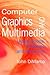 Computer Graphics and Multimedia: Applications, Problems and Solutions