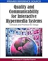 Quality and Communicability for Interactive Hypermedia Systems: Concepts and Practices for Design