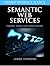 Semantic Web Services: Theory, Tools and Applications