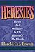 Heresies by Harold O.J. Brown