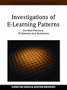 Investigations of E-Learning Patterns: Context Factors, Problems and Solutions