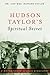 Hudson Taylor's Spiritual Secret by F. Howard Taylor Hudson Taylor's Spiritual Secret by F. Howard Taylor