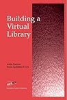 Building a Virtual Library Building a Virtual Library