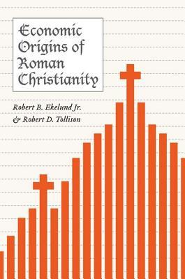 Economic Origins of Roman Christianity (Hardcover)