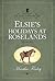 Elsie's Holidays at Roselands (The Original Elsie Dinsmore Collection)