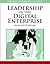 Leadership in the Digital Enterprise: Issues and Challenges