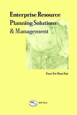 Enterprise Resource Planning: Solutions and Management