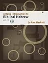 A Basic Introduction to Biblical Hebrew: with CD