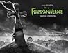 Frankenweenie: The Visual Companion