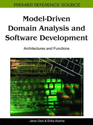 Model-Driven Domain Analysis and Software Development: Architectures and Functions