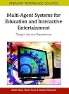 Multi-Agent Systems for Education and Interactive Entertainment: Design, Use and Experience Multi-Agent Systems for Education and Interactive Entertainment: Design, Use and Experience