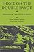 Home on the Double Bayou: Memories of an East Texas Ranch (Personal Narratives of the West)