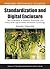 Standardization and Digital Enclosure: The Privatization of Standards, Knowledge, and Policy in the Age of Global Information Technology