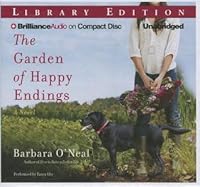 The Garden of Happy Endings by Barbara O'Neal