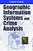 Geographic Information Systems And Crime Analysis