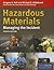 Hazardous Materials: Managing the Incident: .