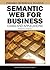 Semantic Web for Business: ...