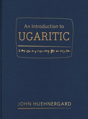 An Introduction to Ugaritic (Hardcover)