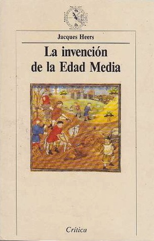 La invención de la Edad Media (Hardcover)