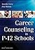 Career Counseling in P-12 S...