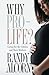 Why Pro-Life? by Randy Alcorn