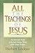 All the Teachings of Jesus:...