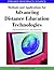 Methods and Applications for Advancing Distance Education Technologies