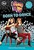 Born to Dance: Shake It Up!