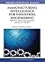 Manufacturing Intelligence for Industrial Engineering: Methods for System Self-organization, Learning, and Adaptation