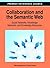 Collaboration and the Semantic Web: Social Networks, Knowledge Networks, and Knowledge Resources