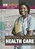 Getting a Job in Health Care (Job Basics: Getting the Job You Need)