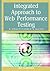 Integrated Approach to Web Performance Testing: A Practitioner's Guide