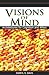 Visions Of Mind: Architectures For Cognition And Affect