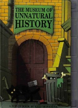 The Museum of Unnatural History: A Pop-Up Book (Hardcover)