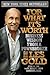 For What It's Worth by Les Gold