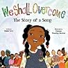 We Shall Overcome by Debbie Levy