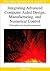 Integrating Advanced Computer-aided Design, Manufacturing, and Numerical Control: Principles and Implementations
